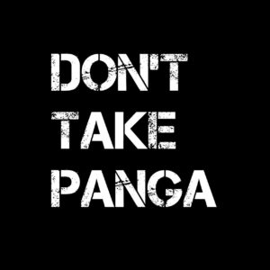 Dont't Take Panga