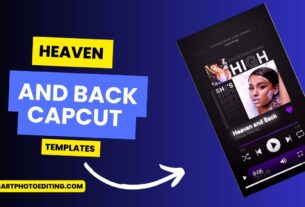 Heaven and Back Capcut Template Latest Trend Challenge