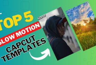 Top 5 Slow Motion CapCut Templates